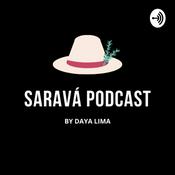 Podcast Saravá Podcast