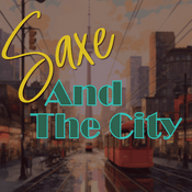 Podcast Saxe and the City
