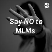 Podcast Say NO to MLMs
