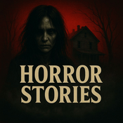Podcast Scary Story, True Horror, Creepy Stories,  ghost stories, haunted houses stories