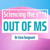 Podcast Sciencing the s**t out of MS