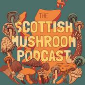 Podcast The Scottish Mushroom Podcast