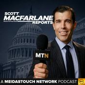 Podcast Scott MacFarlane Reports