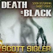 Podcast Scott Sigler Slices: DEATH IS BLACK