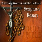 Podcast Scriptural Rosary of the Blessed Virgin Mary - Discerning Hearts Catholic Podcasts