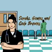 Podcast Scrubs, Gowns, And Code Browns