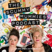 Podcast The Scummy Mummies Podcast