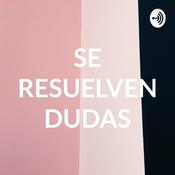 Podcast SE RESUELVEN DUDAS