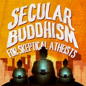 Podcast Secular Buddhism for Skeptical Atheists
