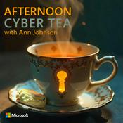 Podcast Afternoon Cyber Tea with Ann Johnson