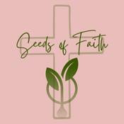 Podcast SeedsofFaith