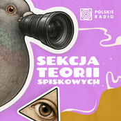 Podcast Sekcja teorii spiskowych. Podcast Crazy Nauka