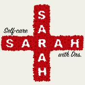 Podcast Self-care with Drs. Sarah