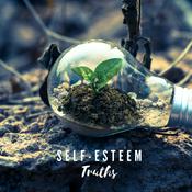 Podcast Self Esteem Truths