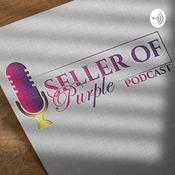 Podcast Seller Of Purple Podcast with Dr. Tasha Brown