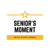 Podcast Seniors Moment with Peter Gross