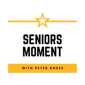 Podcast Seniors Moment with Peter Gross
