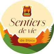 Podcast Sentiers de vie de Stacy - Rando