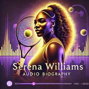 Podcast Serena Williams - Audio Biography