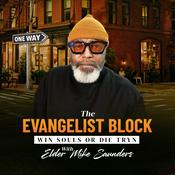 Podcast The Evangelist Block