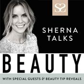 Podcast Sherna Talks Beauty