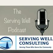 Podcast The Serving Well Podcast