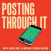 Podcast Posting Through It
