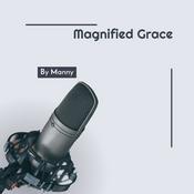 Podcast Magnified Grace