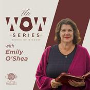 Podcast The WOW Series | Emily O’Shea | Shalom World