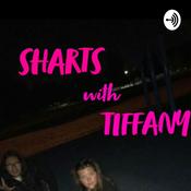 Podcast Sharts with Tiffany