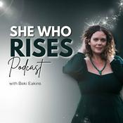 Podcast She Who Rises