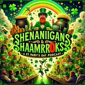 Podcast Shenanigans & Shamrocks: A St. Paddy's Day Podcast