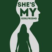 Podcast She's My Girlfriend