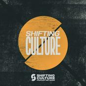 Podcast Shifting Culture