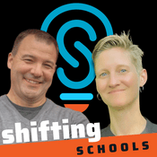 Podcast Shifting Schools: Conversations for K12 Educators