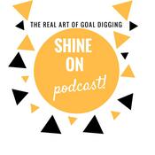 Podcast Shine On Podcast