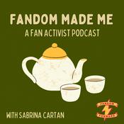 Podcast Fandom Made Me with Sabrina Cartan