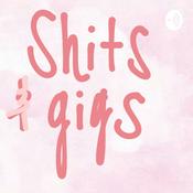 Podcast Shits&Gigs