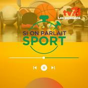 Podcast (Archives) Si On Parlait Sport dans les Yvelines