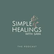 Podcast Simple Healings with Sara
