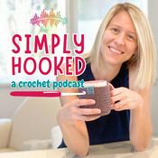 Podcast Simply Hooked: A Crochet Podcast