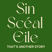 Podcast Sin Scéal Eile