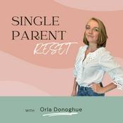 Podcast Single Parent Reset