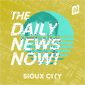 Podcast Sioux City News Today | 2 Min News | The Daily News Now!