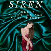 Podcast Siren: A podcast about sex and motherhood