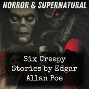 Podcast Six Creepy Stories by Edgar Allan Poe