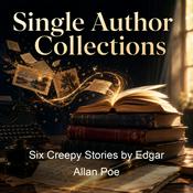 Podcast Six Creepy Stories by Edgar Allan Poe