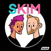 Podcast SKIM: The Scott and Kim Show