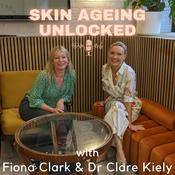 Podcast Skin Ageing Unlocked