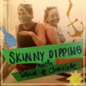 Podcast Skinny Dipping w/ Sara & Charlotte